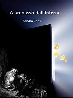 Sandra Conti - A un passo dall'Inferno (Inferno e Paradiso Vol. 1) (2020)