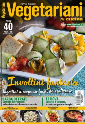 Vegetariani in Cucina N.113 - Aprile-Maggio 2024