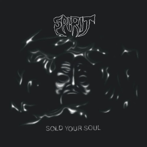 Spirit - Sold Your Soul (2026)