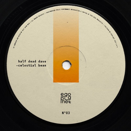Half-Dead-Dave-Celestial-Bean-EGO13EP-WE