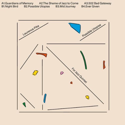 Laurence Pike - Possible Utopias For Jazz Quintet (2026)