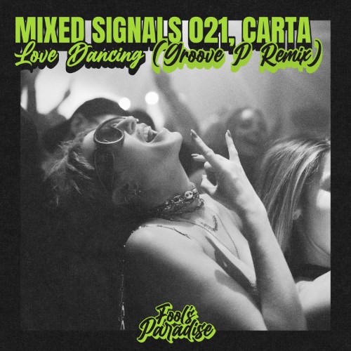 00-mixed-signals-021-and-carta-love-dancing-groove-p-remix-web-2026-idc.jpg