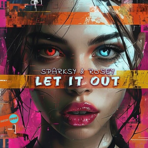 Sparksy & Rosey - Let It Out (2026)