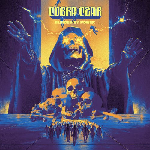 Cobra Czar - Blinded By Power (2026)