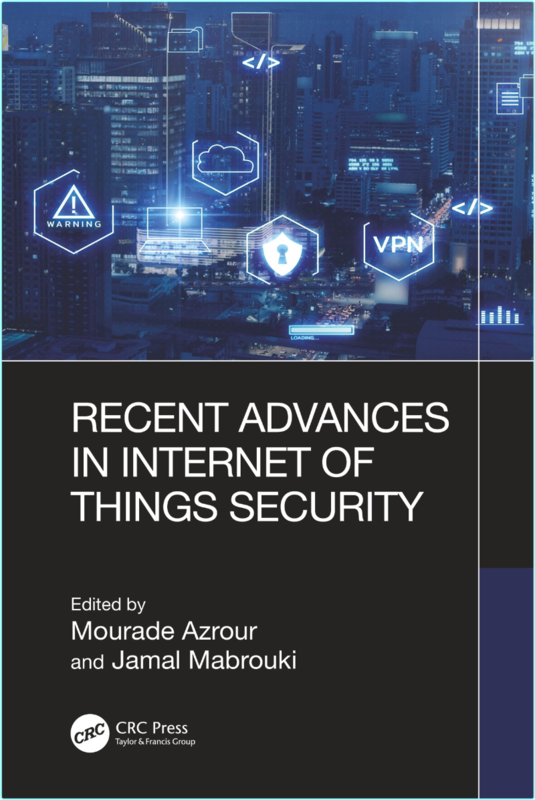 Azrour M Recent Advances In Internet Of Things Security 2025