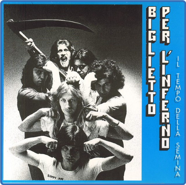 Biglietto Per L'inferno - Il Tempo Della Semina (CDRip, AMS, 1974, 1992) FLAC LossLess