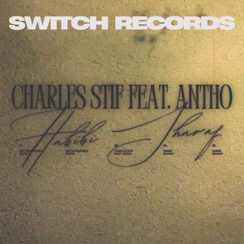 Charles Stif ft. Antho - Habibi Sharaf (2026) MP3