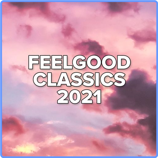 Feelgood Classics (2021) (Compilation, 2021) mp3 320 Kbps