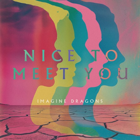 Imagine Dragons - Nice to Meet You (2024)
