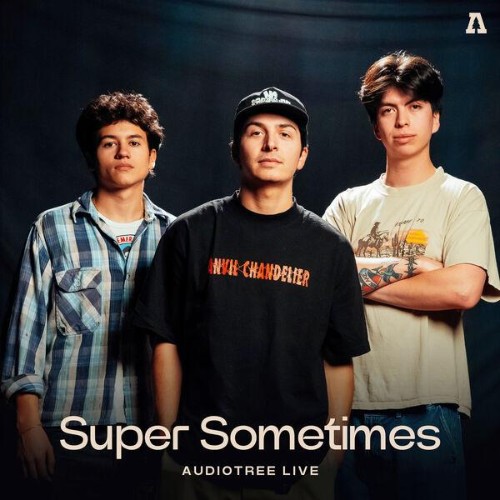 Super-Sometimes-Super-Sometimes-On-Audio