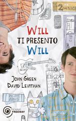 John Green, David Levithan – Will ti presento Will (2011)