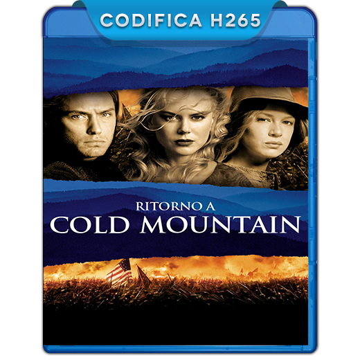 Cold Mountain Ritorno A Cold Mountain 2003 iTA ENG AC3 SUB iTA ENG BluRay HEVC 1080p x265 jeddak MIRCrew