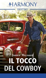 Janice Maynard - I segreti del Cattleman’s Club Vol. 13. Il tocco del cowboy (2022)