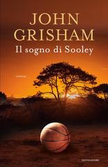 John Grisham – Il sogno di Sooley (2021)