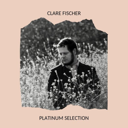 Clare Fischer   Platinum Selection (2020)