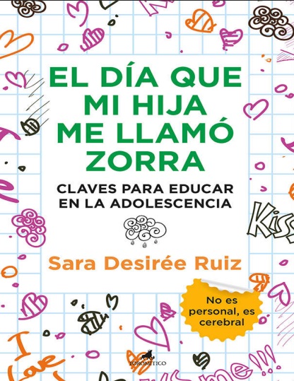 El día que mi hija me llamó zorra - Sara Desirée Ruiz (PDF + Epub) [VS]