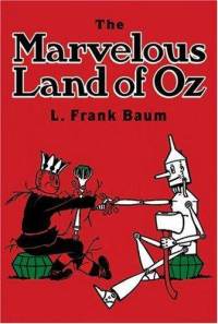 Book Review: The Marvelous Land of Oz by L. Frank Baum