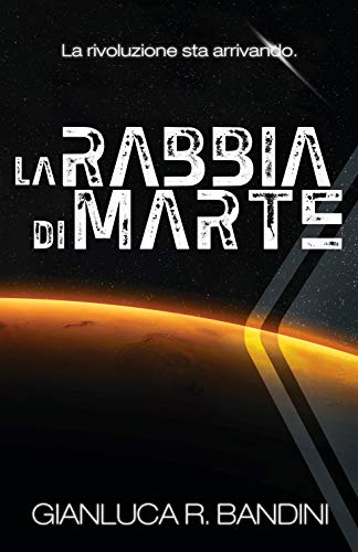 Gianluca Ranieri Bandini – La Rabbia di Marte (2019) Gianluca Ranieri Bandini – La Rabbia di Marte (2019)