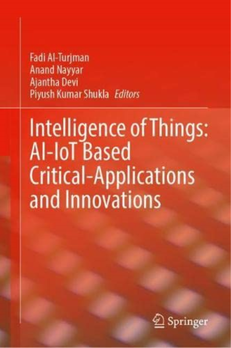 Intelligence of Things: AI-IoT Based Critical-Applications and Innovations