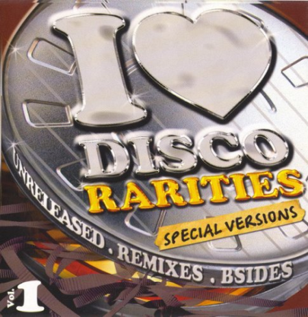 VA - I Love Disco Rarities Vol.1 (2005) [CD-Rip]