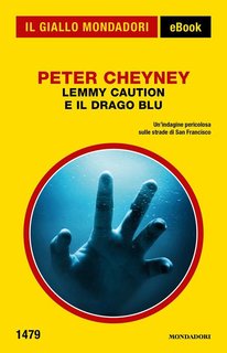 Peter Cheyney – Lemmy Caution e il Drago Blu (2024)