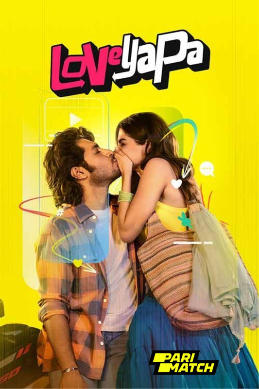 Loveyapa (2025) Hindi 1080p | 720p | 480p Pre HD x264 AAC Full Bollywood Movie