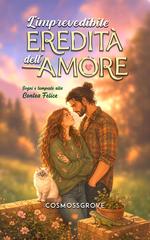 Cosmossgrove – L’imprevedibile eredità dell’amore (2026)