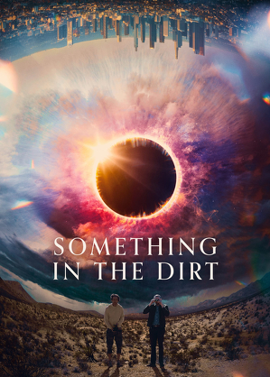 Coś tutaj jest - Something in the Dirt (2022) PL.720p.WEB-DL.XviD.DD2.0-K83 / Lektor PL