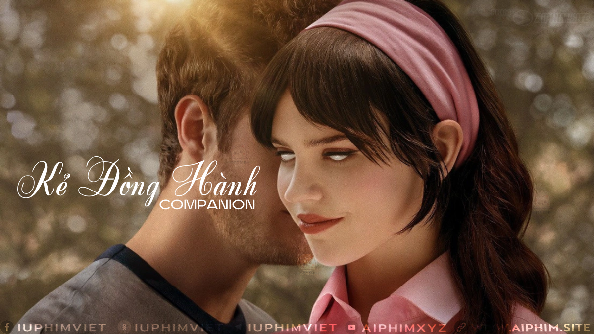 Kẻ Đồng Hành - Companion (2025)