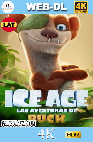 La Era de Hielo – Las Aventuras de Buck (2022) Ultra HD WEB-DL 4K HDR Dual-Latino VIP