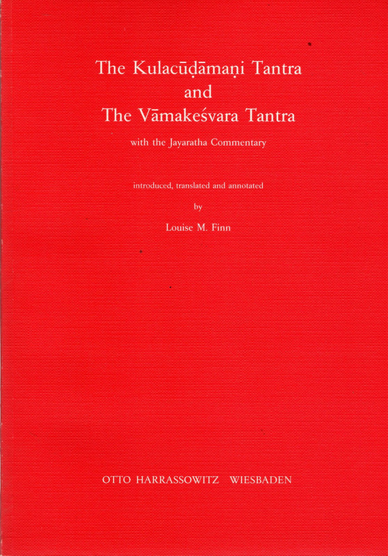 The Kulacudamani Tantra and The Vamakesvara Tantra