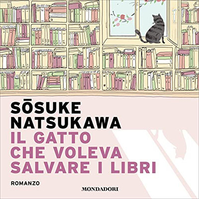 Sosuke Natsukawa - Il gatto che voleva salvare i libri (2023) (mp3 - 128 kbps)