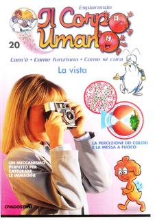 Esplorando il corpo umano N. 20 - La vista