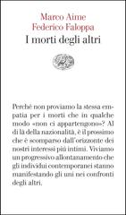 Marco Aime, Federico Faloppa – I morti degli altri (2025)