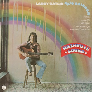 Gatlin Brothers - Discography Larry-Gatlin-Rain-Rainbow