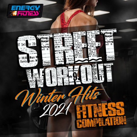 Various Artists   Street Workout Winter Hits 2021 Fitness Compilation (2020)