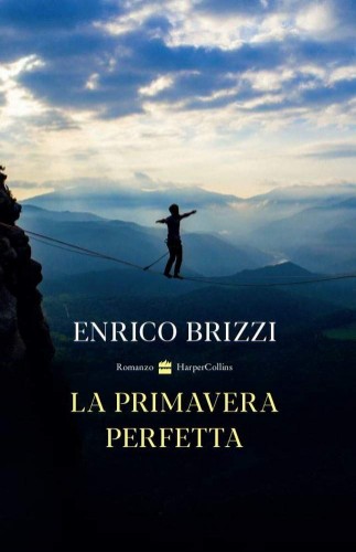 Enrico Brizzi - La primavera perfetta (2021)