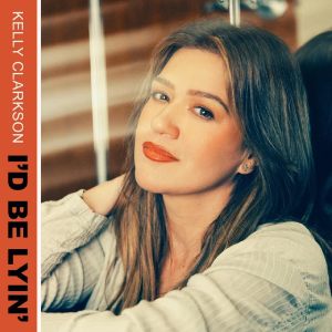Νέo Music Video | Kelly Clarkson – I’d Be Lyin’x