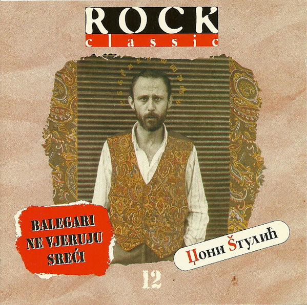 Dzoni Stulic-Balegari Ne Vjeruju Sreci-front