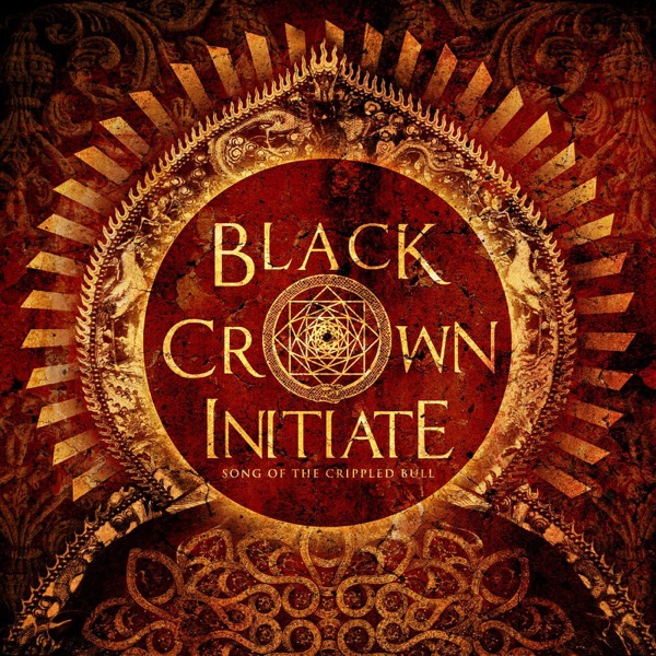 [Image: Black-Crown-Initiate-Song-Of-The-Crippled-Bull-2013.jpg]