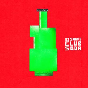 Νέο Τραγούδι | DJ Snake – Club Soda