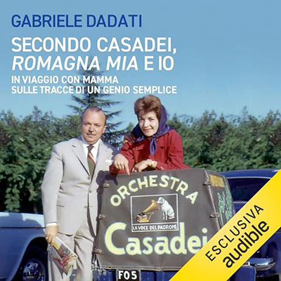 Gabriele Dadati - Secondo Casadei, Romagna mia e io (2024) (mp3 - 128 kbps)