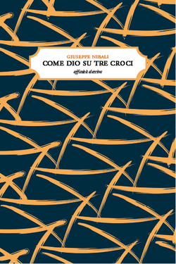 Giuseppe Nibali – Come Dio su tre croci (2013)