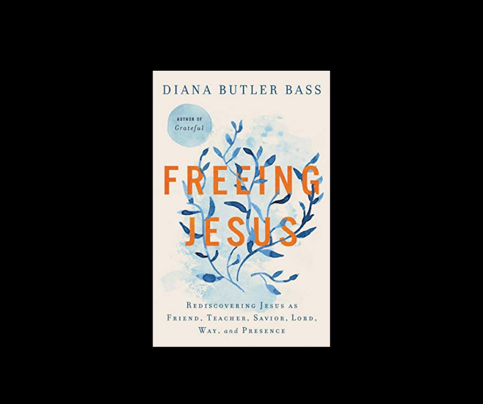 Diana Butler Bass’s love letter to Jesus: A review of Freeing Jesus ...