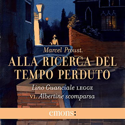 Marcel Proust - Albertine scomparsa (2022) (mp3 - 128 kbps)