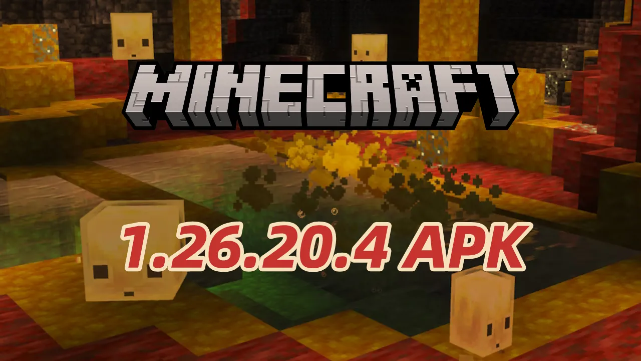 Minecraft 1.26.20.4 APK 