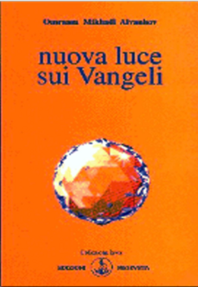 Omraam Mikhaël Aïvanhov - Nuova luce sui vangeli (1994)
