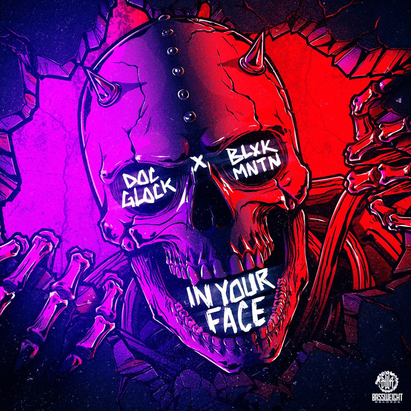 Doc Glock, BLXK MNTN - In Your Face