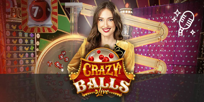 Cara Paling Efektif Untuk Mendapatkan Jackpot Casino Crazy Balls