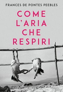 Frances De Pontes Peebles – Come l'aria che respiri (2019)